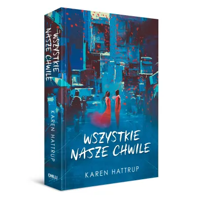 Wszystkie nasze chwile