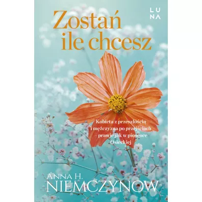 Zosta�, ile chcesz - Anna H. Niemczynow