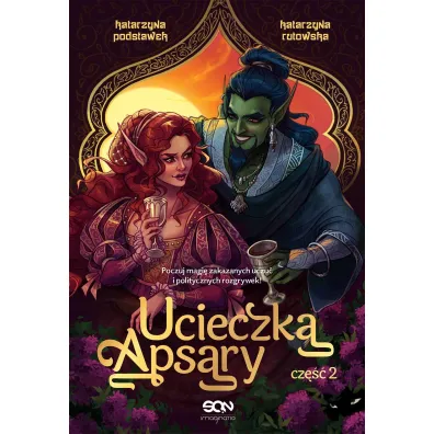Ucieczka Apsary. Cz�� 2 - Katarzyna Podstawek, Katarzyna Rutowska