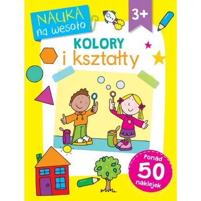 Nauka na weso�o. Kolory i kszta�ty 3+ - Betty Root, Simon Abbott