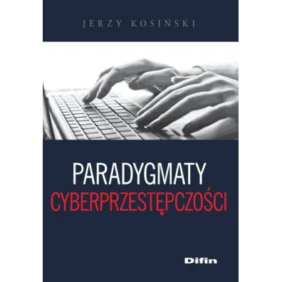 Paradygmaty cyberprzest�pczo�ci - Jerzy Kosi�ski