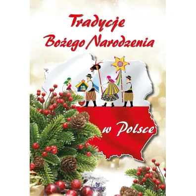 Tradycje Bo�ego Narodzenia w Polsce