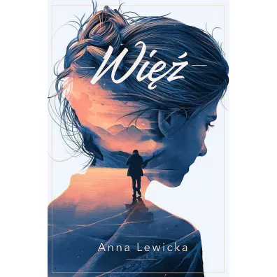 Wi�. Trylogia mocy i sza�u. Tom 1 (pocket) - Anna  Lewicka