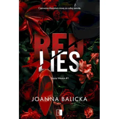 Red Lies. Bracia Weston. Tom 1 wyd. specjalne - Joanna Balicka