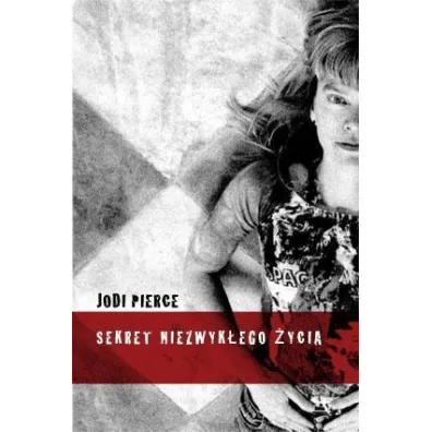 Sekret niezwyk�ego �ycia - Jodi Pierce