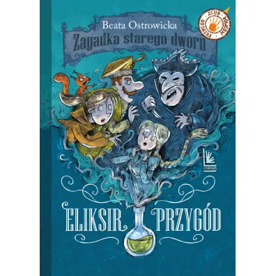Eliksir przyg�d. Zagadka starego dworu. Tom 1