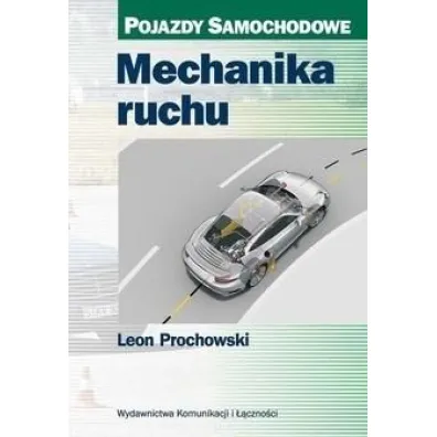 Mechanika ruchu - Leon Prochowski