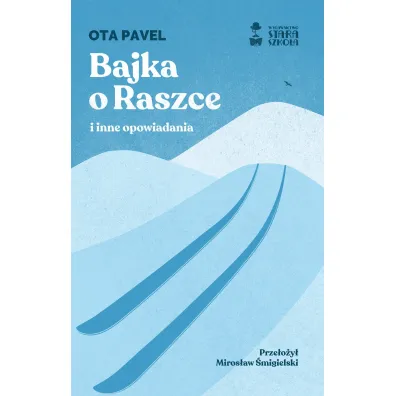 Bajka o Raszce i inne opowiadania - Ota Pavel