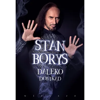 Daleko donik�d. Wiersze - Borys Stan