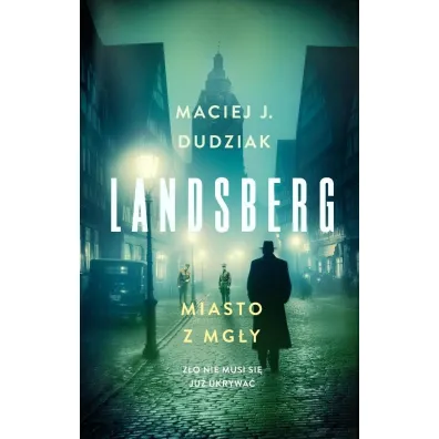Landsberg. Miasto z mg�y - Maciej  Dudziak