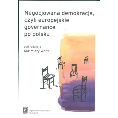 Negocjowana demokrecja, czyli europejskie governance po polsku