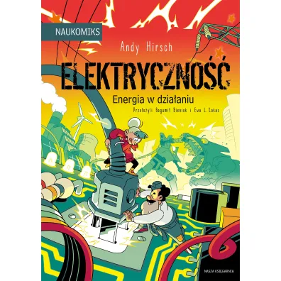 Elektryczno�� - energia w dzia�aniu. Naukomiks