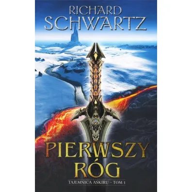 Pierwszy R�g. Tajemnica Askiru. Tom 1 - Richard  Schwartz