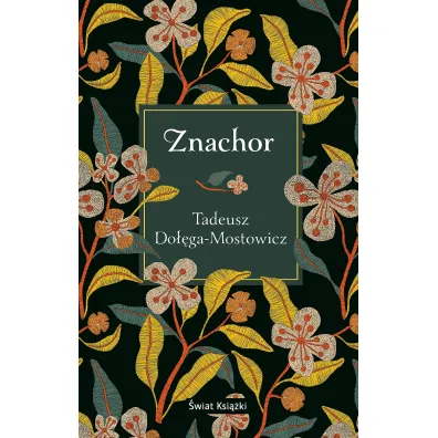 Znachor - Tadeusz Do��ga-Mostowicz