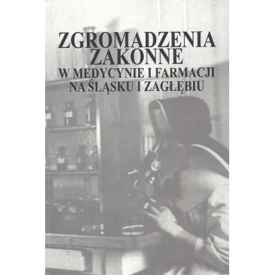 Zgromadzenia zakonne w medycynie i farmacji na �l�sku i Zag��biu - Bo�ena Urbanek