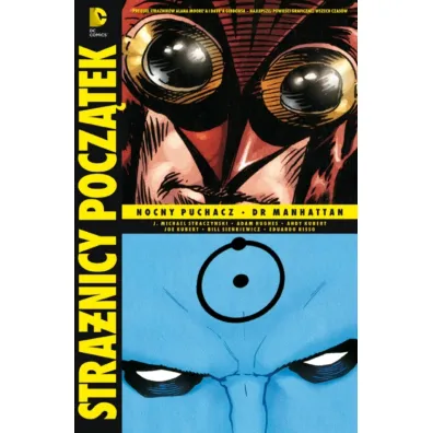 Nocny Puchacz. Dr Manhattan. Stra�nicy. Pocz�tek. Tom 3