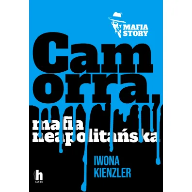 Camorra, mafia neapolita�ska - Iwona Kienzler