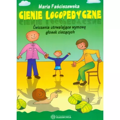 Cienie logopedyczne. �wiczenia utrwalaj�ce wymow� g�osek cisz�cych - Maria Fa�ciszewska
