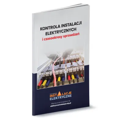 Kontrola instalacji elektrycznych i czasookresy sprawdze� - Janusz Strzy�ewski, Janusz Wojnarski, Tomasz  Karwat