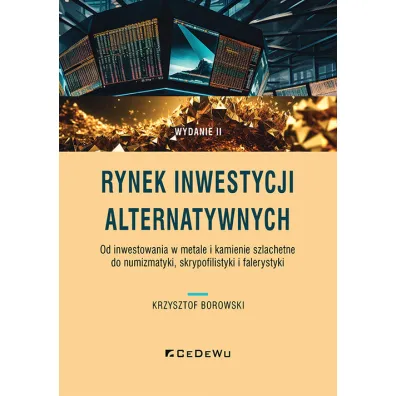 Rynek inwestycji alternatywnych w.2 - Krzysztof Borowski