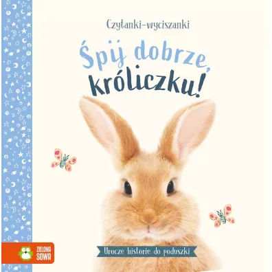 Czytanki-wyciszanki. �pij dobrze, kr�liczku! - Amanda  Wood