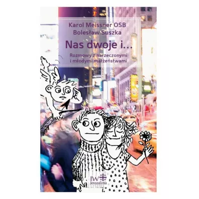 Nas dwoje i... - Karol Meissner, Boles�aw Suszka
