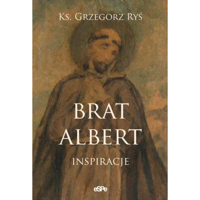 Brat Albert - Grzegorz Ry�