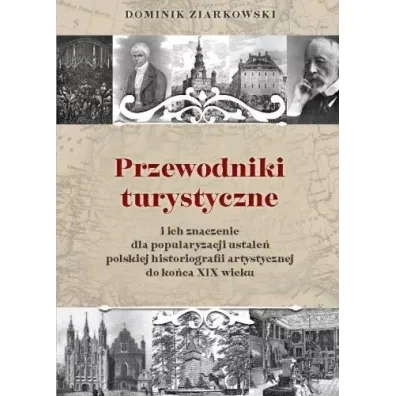 Przewodniki turystyczne i ich znaczenie dla popula - Dominik Ziarkowski