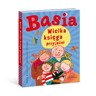 Basia. Wielka ksi�ga przyja�ni