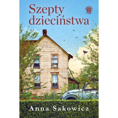 Szepty dzieci�stwa - Anna Sakowicz