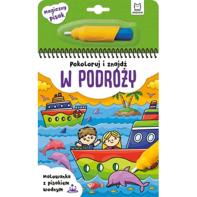 Pokoloruj i znajd� w podr�y. Malowanka z pisakiem wodnym
