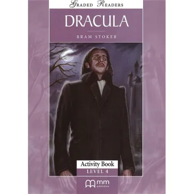 Dracula. Graded Readers. Activity Book. Level 4 - Bram Stoker