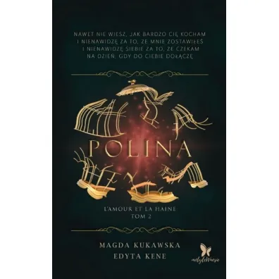 Polina. Seria L`amour et la haine. Tom 2 - Edyta  Kene, Magda  Kukawska