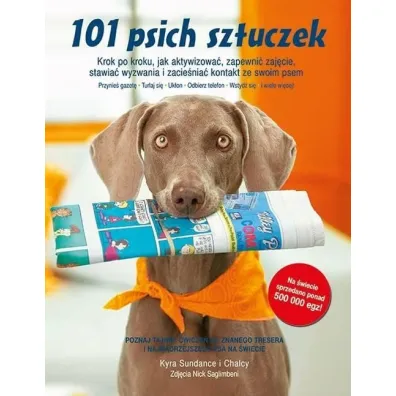 101 psich sztuczek - Kyra Sundance, Chalcy Sundance