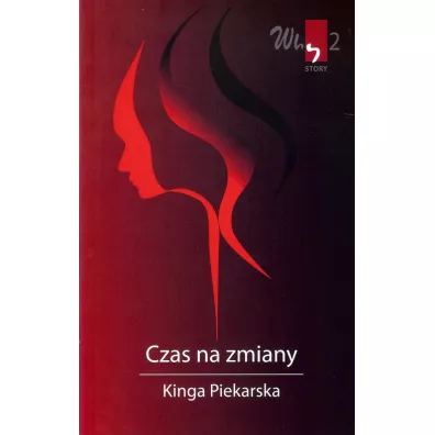Why story 2. Czas na zmiany - Kinga Piekarska