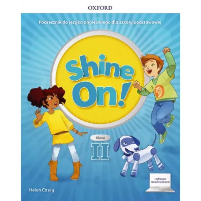 Shine On! Klasa 2. Podr�cznik do nauki jezyka angielskiego dla szko�y podstawowej