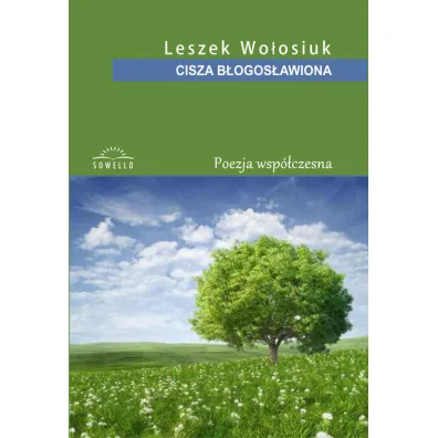 Cisza B�ogos�awiona - Leszek Wo�osiuk
