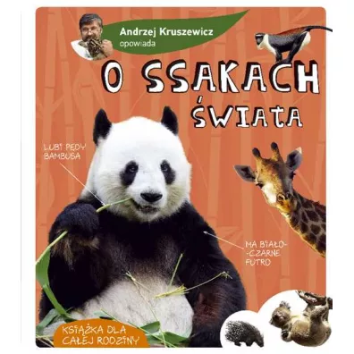 Andrzej Kruszewicz opowiada o ssakach �wiata - Andrzej Kruszewicz