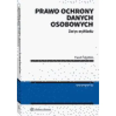 Prawo ochrony danych osobowych Zarys wyk�adu