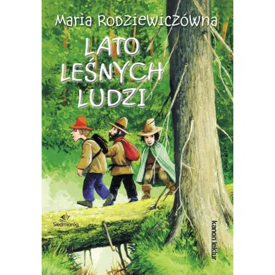 Lato le�nych ludzi - Maria Rodziewicz�wna