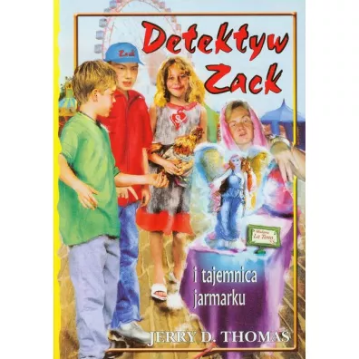 Detektyw Zack i tajemnica jarmarku. Tom 7 - Thomas D. Jerry