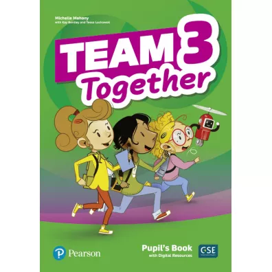 Team Together 3 Pupil`s Book + Digital Resources - Tessa Lochowski, Michelle Mahony, Kay Bentley
