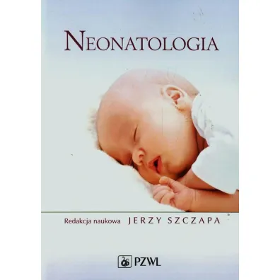 Neonatologia - Jerzy Szczapa