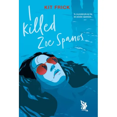 I killed Zoe Spanos