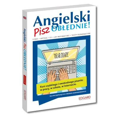 Angielski. Pisz ob��dnie!