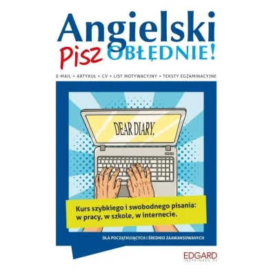 Angielski. Pisz ob��dnie!