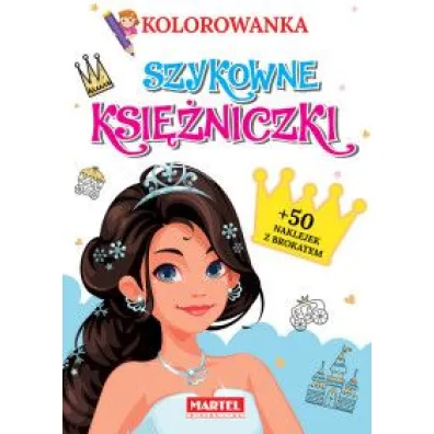 Kolorowanka Szykowne Ksi�niczki - Katarzyna  Ratajszczak