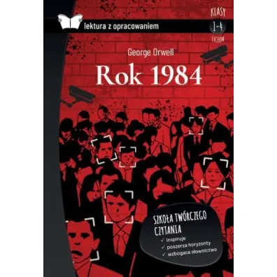 Rok 1984. Lektura z opracowaniem - George Orwell