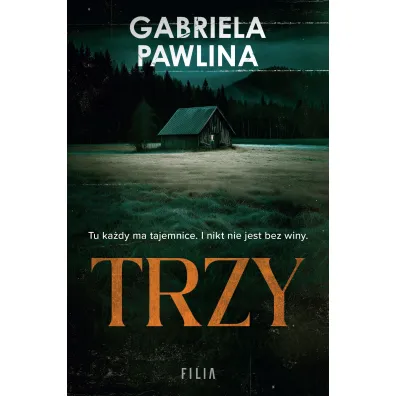 Trzy - Gabriela  Pawlina