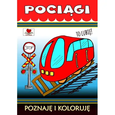 Poci�gi. Poznaj� i koloruj� - Agnieszka Wile�ska